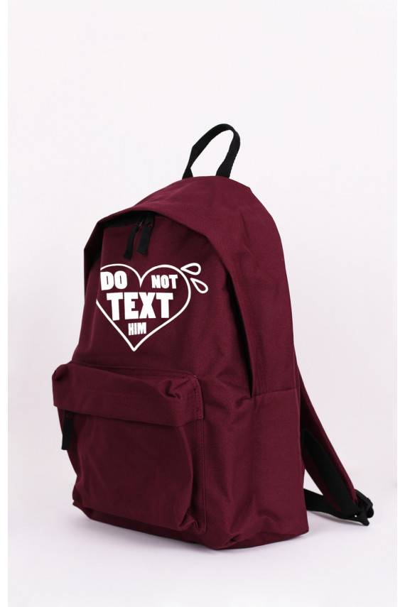 Bordo krāsas mugursoma "Don't Text Him"